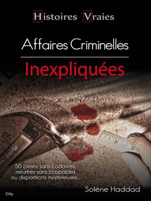 cover image of Histoires vraies les affaires criminelles